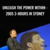 Unleash the Power Within - 2005 3-Hours in Sydney - Anthony Robbins