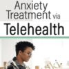 Anxiety Treatment via Telehealth - Richard Sears