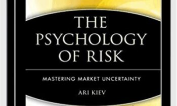 The Psychology Of Risk – Ari Kiev