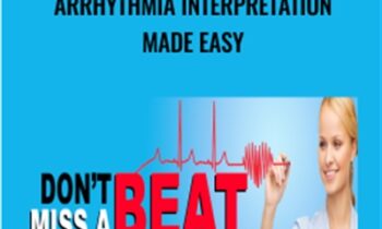 Don’t Miss a Beat: EKG & Arrhythmia Interpretation Made Easy - Cynthia L. Webner & Cathy Lockett