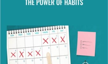 The Power of Habits - Art Markman