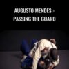 Augusto mendes - Passing the guard - Digitsu