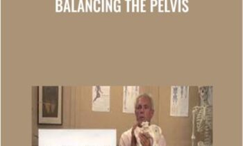 Balancing the Pelvis - Tom Myers