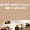 Barefoot Training Specialist® Level 1 Certification - Dr Emily Splichal