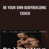 Be Your Own Bodybuilding Coach - Dr Scott Stevenson