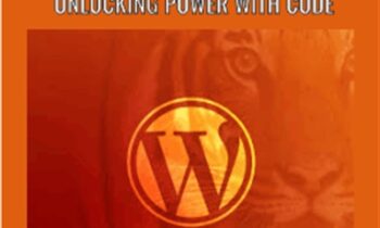 Become a WordPress Developer: Unlocking Power With Code - Brad Schiff