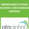 Behavior Change in Exercise and Exercise & Stress Management Credentials - PTA Global