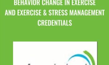 Behavior Change in Exercise and Exercise & Stress Management Credentials - PTA Global