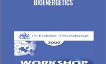 Bioenergetics - Alexander Lowen