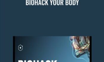 Biohack Your Body - Dr Emily Splichal