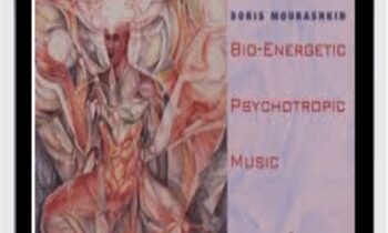 Bio-Energetic Psychotropic Music (2CD, 1995) - Boris Mourashkin