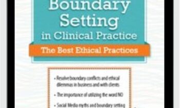 Boundaries in Clinical Practice: Top Ethical Challenges