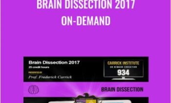 Brain Dissection 2017 On-Demand - Dr. Frederick Carrick