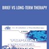 Brief vs Long-Term Therapy - Mary Goulding