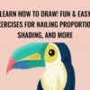 Learn How to Draw! Fun & Easy Exercises for Nailing Proportion, Shading, and More - Brooke Glaser