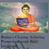 Business Clearing: Achieving Prosperity through Right Livelihood