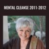 Mental Cleanse 2011-2012 – Byron Katie