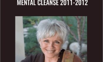 Mental Cleanse 2011-2012 – Byron Katie