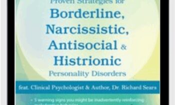 CBT for Cluster B: Proven Strategies for Borderline, Narcissistic, Antisocial & Histrionic Personality Disorders - Richard Sears