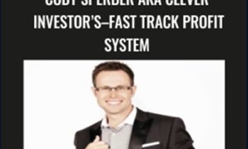 Cody Sperber Aka Clever  Investor’s–fast Track Profit  System - Cody Sperber