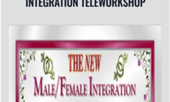 The NEW Male Female Integration TeleWorkshop - Carole Doré