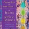 The Science of Medical Intuition - Caroline Myss & Norman Shealy