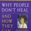 Why People Don't Heal and How They Can - Caroline Myss