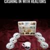 Cashing In with Realtors – The Wolff Couple