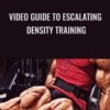 Video Guide To Escalating Density Training - Charles Staley