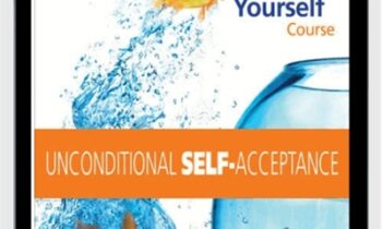 Unconditional Self-acceptance – Cheri Huber