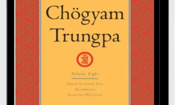The Collected Works of Chogyam Trungpa: Volumes One through Eight - Chogyam Trungpa