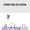 Effort Free Life System - Chris Payne