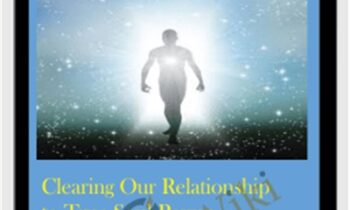 Clearing Our Relationship to True Soul Power