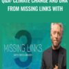 Q&A: Climate Change and DNA from Missing Links with - Gregg Braden
