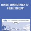 Clinical Demonstration 12 – Couples Therapy - Jon Carlson