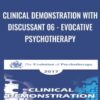 Clinical Demonstration with Discussant 06 - Evocative Psychotherapy - Jeffrey Zeig & Otto Kernberg