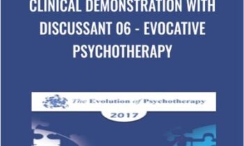 Clinical Demonstration with Discussant 06 - Evocative Psychotherapy - Jeffrey Zeig & Otto Kernberg