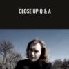 Close Up Q&A - Anthem Flint