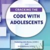 Cracking the Code with Adolescents - Britt Rathbone & Julie Baron