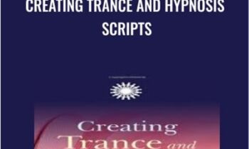 Creating Trance and Hypnosis Scripts - Gemma Bailey