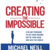 Creating the Impossible (30 day goal challenge) - Michael Neill