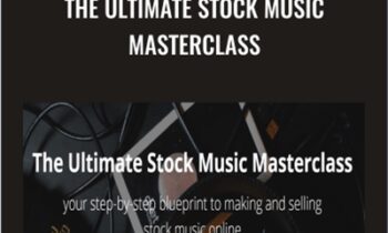 Ultimate Stock Music Masterclass – Daniel Carrizalez