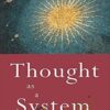 Thought as a System - David Bohm
