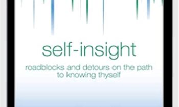 Self-Insight - Roadblocks and Detours on the Path to Knowing Thyself - David Dunning
