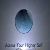 Access Your Higher Self Program - David Wilcock