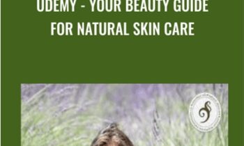 Udemy - Your Beauty Guide for Natural Skin Care - Deanna Russell