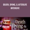 Death, Dying, & Afterlife Intensive - Gene Ang
