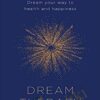Dream Therapy - Dream Your Way to Health and Happiness - Clare Johnson