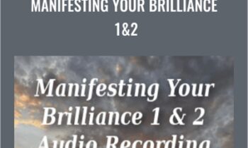 Manifesting Your Brilliance 1 & 2 – Ibrahim Jaff
