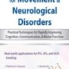 Dual Task Training for Neurological Disorders: Practical Techniques for Rapidly Improving Cognition, Communication & Motor Function - John Dean &  Josefa Domingos
